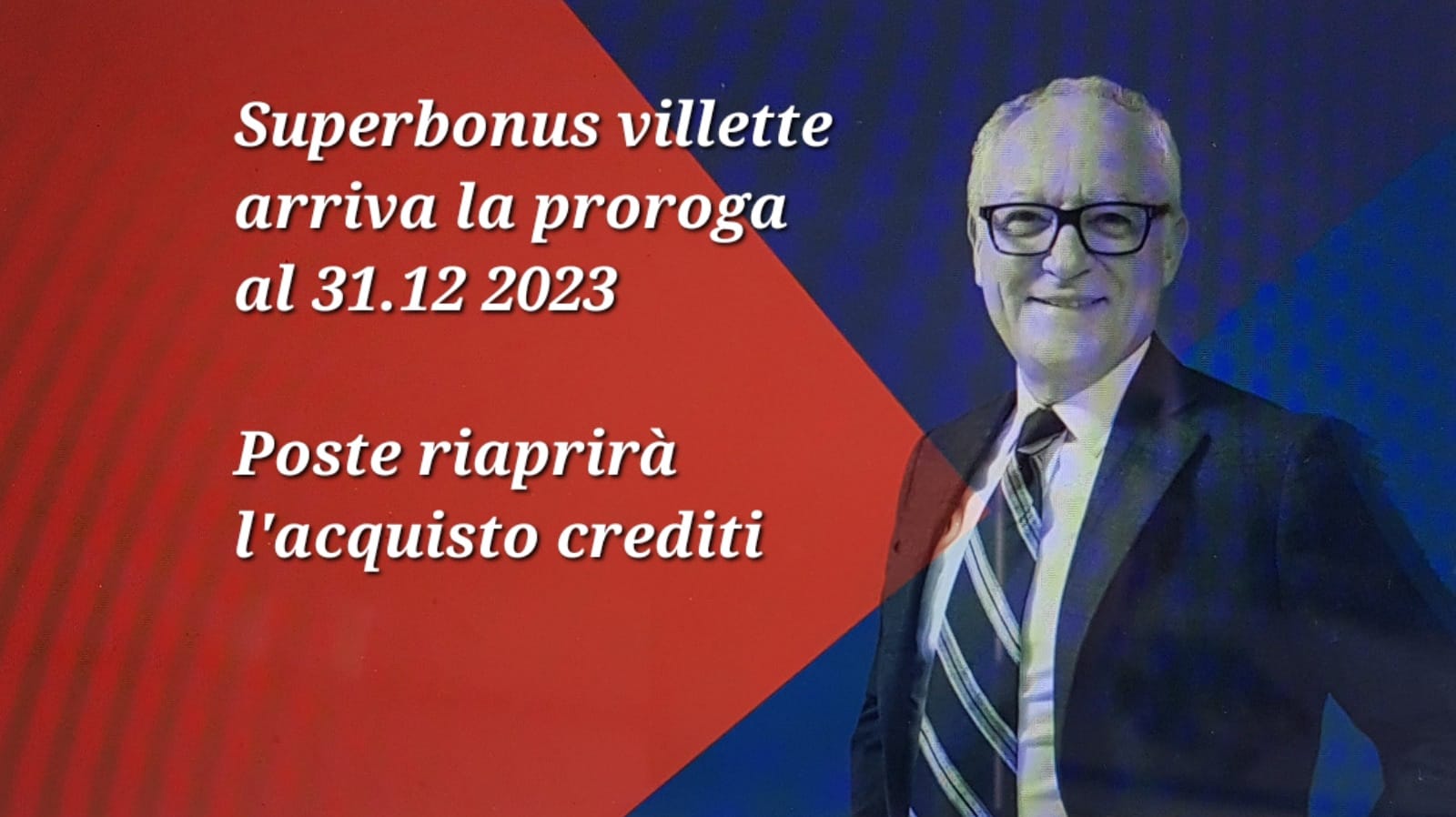 SUPERBONUS Proroga al 31 dicembre 2023 per le unifamiliari. Poste Italiane riaprirà l’acquisto dei crediti per i privati.