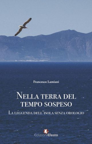 “Nella Terra del tempo sospeso”: l’appassionante esordio di Francesco Lamiani, un libro da leggere assolutamente